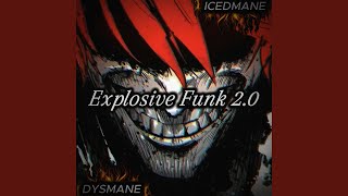 Explosive Funk 2.0 (Sped Up)