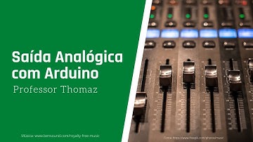 Saída Analógica com Arduino