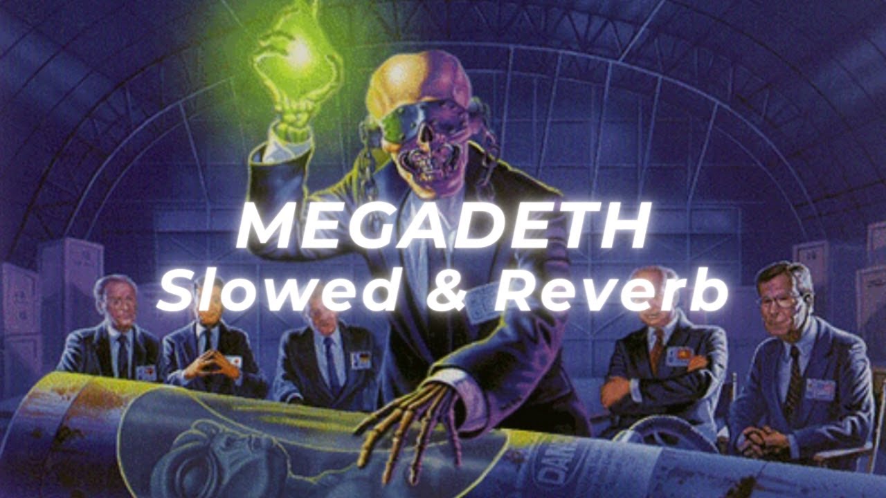 Megadeth - Holy Wars...The Punishment Due (Slowed and Reverb)
