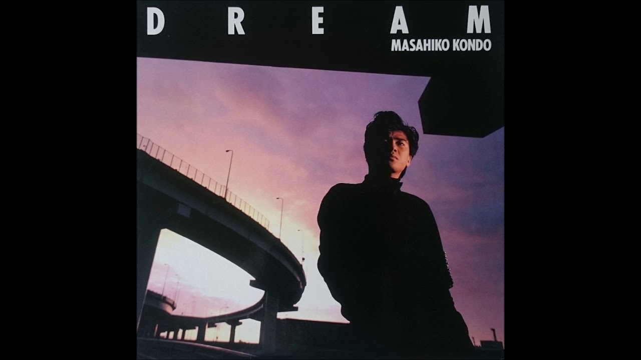 近藤真彦 (Masahiko Kondo) / Dream – RECORD SHOP rare groove