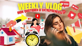 WEEKLY VLOG- DANS MA VIE D'ENTREPRENEUSE ! by melodymood 415 views 2 months ago 25 minutes