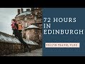 72 Hours in Edinburgh Scotland - travel vlog with PollyB