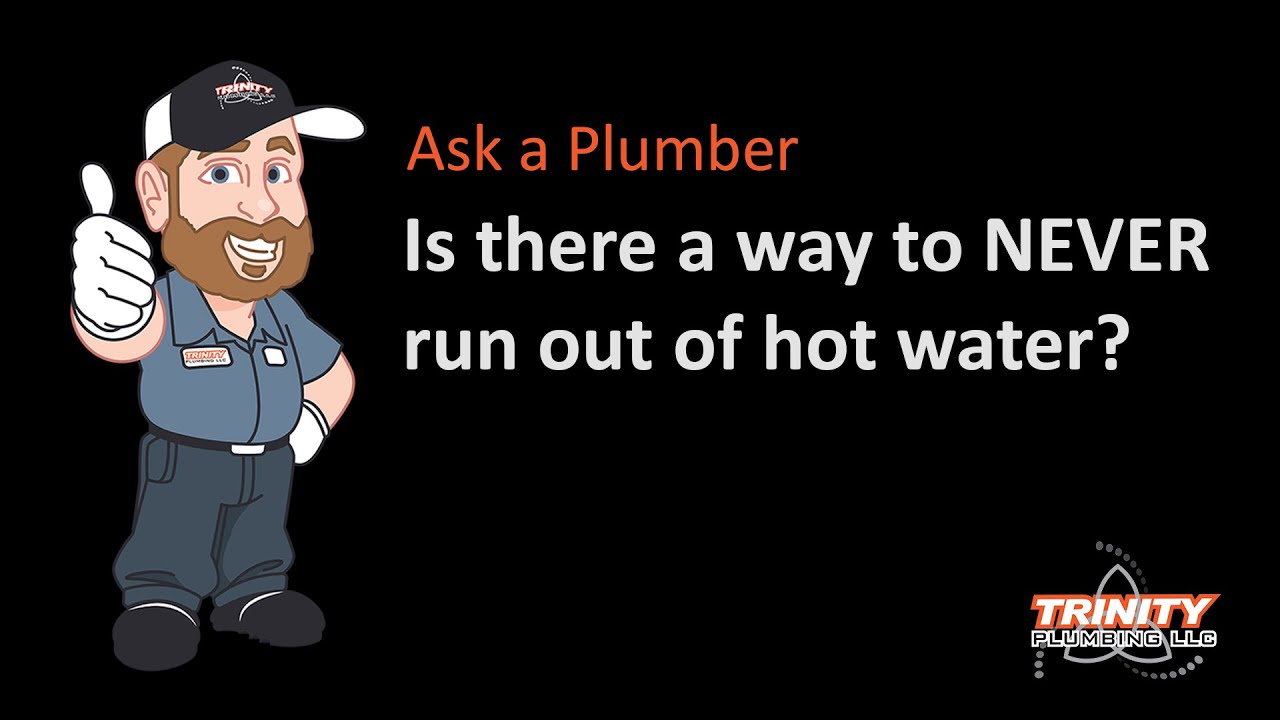 Is there a way to NEVER run out of hot water? - YouTube