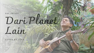 Sal Priadi - Dari Planet Lain (COVER)