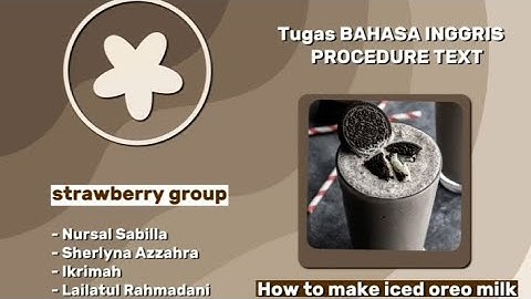 PROCEDURE TEXT | TUGAS BAHASA INGGRIS | HOW TO MAKE ICED OREO MILK