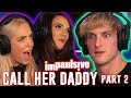 CALL HER DADDY SHOWS US HOW TO GET LAID (PART 2) - IMPAULSIVE EP. 62