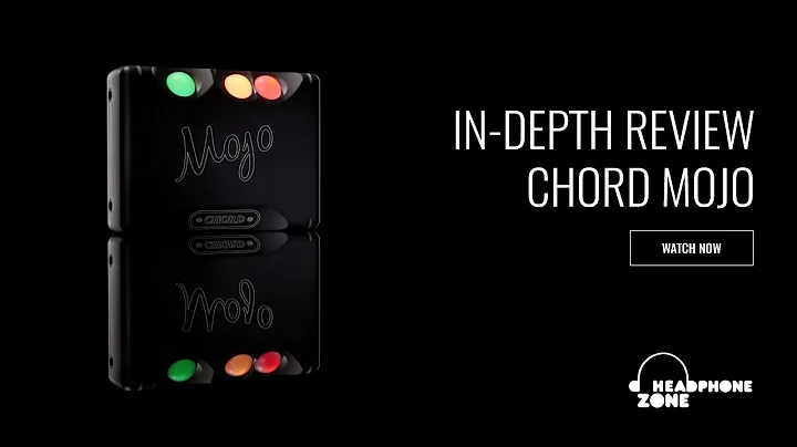 Chord Mojo - In-Depth Review & Buying Guide