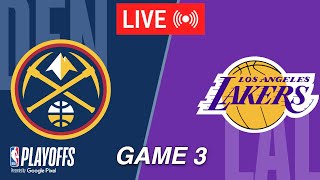 NBA LIVE! Los Angeles Lakers vs Denver Nuggets Game 3 | April 26, 2024 | 2024 NBA Playoffs Live 2K