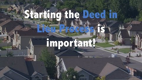 4 Quick Tips to Start a Deed in Lieu of Foreclosure