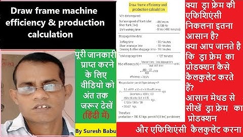 Draw frame efficiency and production calculations l Spinning calculations