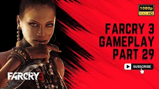 Far Cry 3 | PC Gameplay Walkthrough | 1080p ULTRA | No Commentary | Part - 29 #farcry3