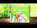 美語繪本童話故事-青蛙王子 美語早教|兒童英語閱讀 English fairytale The Frog Prince|bedtime story