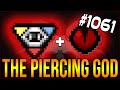 THE PIERCING GOD - The Binding Of Isaac: Afterbirth+ #1061