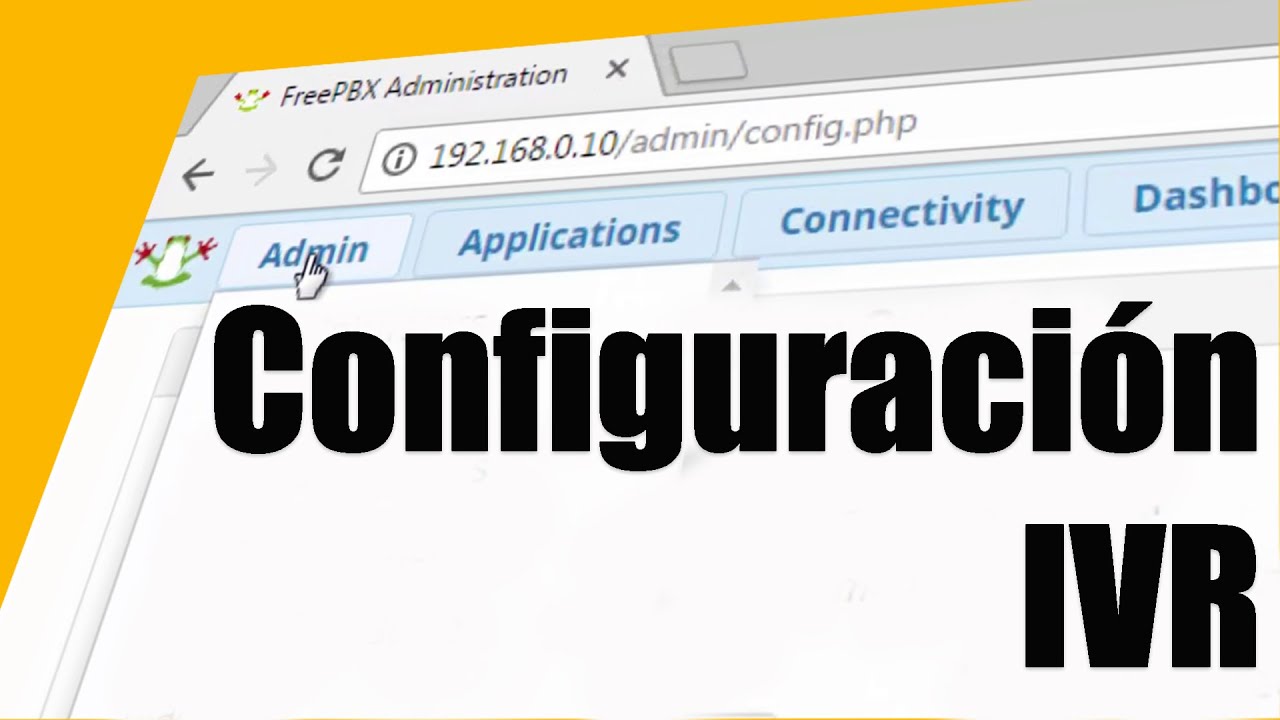 Como crear y configurar IVR para FREEPBX YouTube
