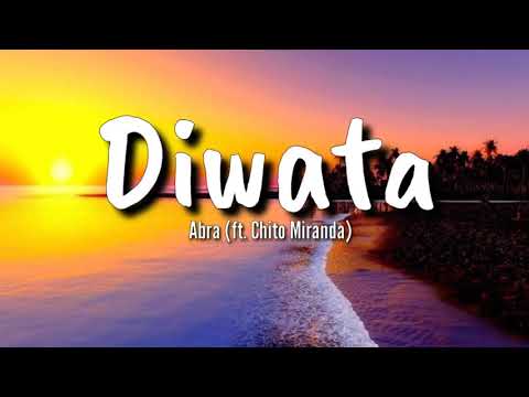 Diwata Lyrics by Abra ft Chito Miranda