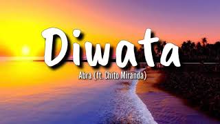 Video thumbnail of "Diwata (Lyrics) by: Abra (ft. Chito Miranda)"