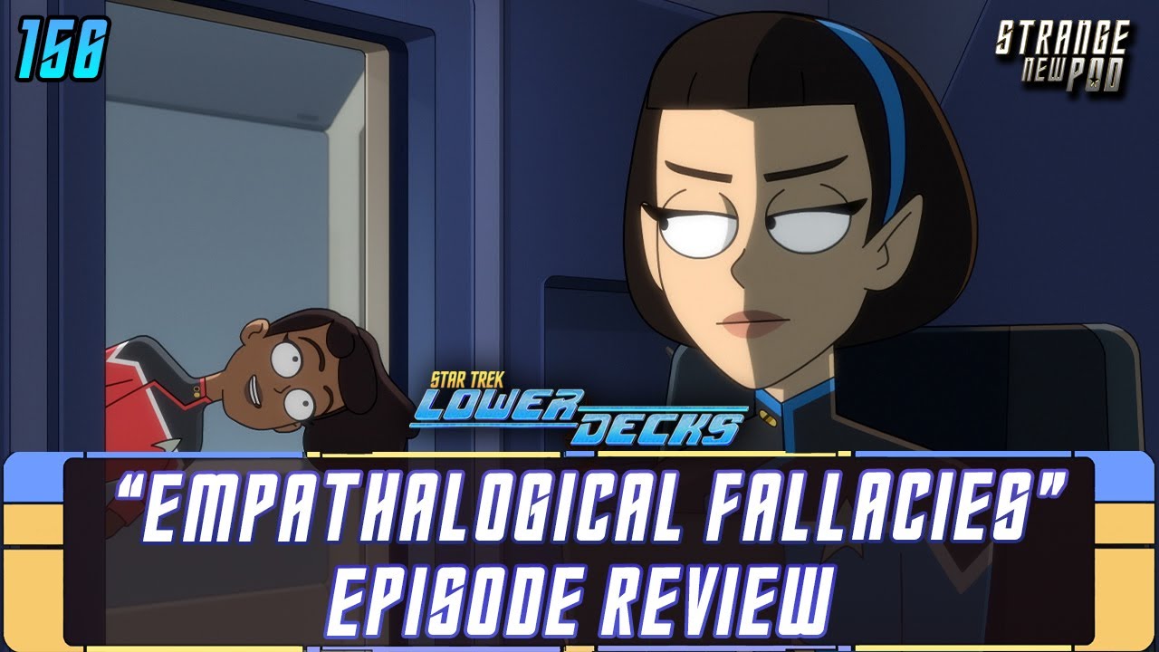 Star Trek: Lower Decks - Season 4, Episode 5 "Empathalogical Fallacies" | #review #recap