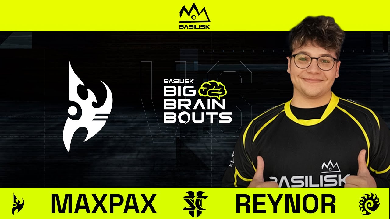 StarCraft 2: MaxPax VS Reynor | BASILISK Big Brain Bouts #39 - YouTube