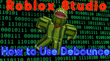 How to Use Debounce In Roblox Studio