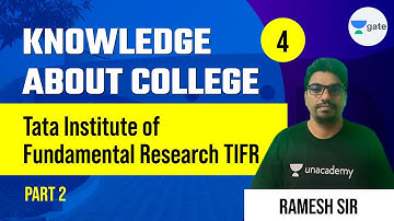 Tata Institute of Fundamental Research (TIFR) - 2 | L 4 | Knowledge about College | GATE 2022 CSE