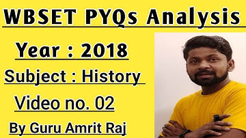 WBSET History PYQs Practice 2018, Video 2 A discussion by Amrit Raj #wbset2022 #wbsethistorypyqs2018