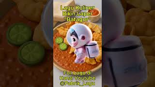 Lagu Lucu Enak Didengar  Lagu Batagor pabrik lagu  laguviral lagulucu musikkuliner