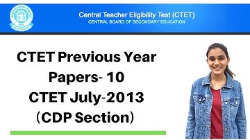 10 | CTET Previous Years Papers Series | CTET-2013 Solved - CDP(बाल विकास) | Live @ 9:00Pm