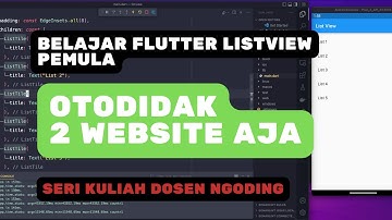 Jago List View Flutter Cuma Pake 2 Tutorial Otodidak Pemula pun Bisa, Yuk Gass