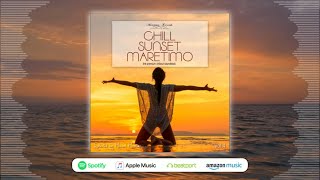 DJ Maretimo - Chill Sunset Maretimo Vol.4 (Full Album) 2020, 1+Hours, premium chillout soundtrack