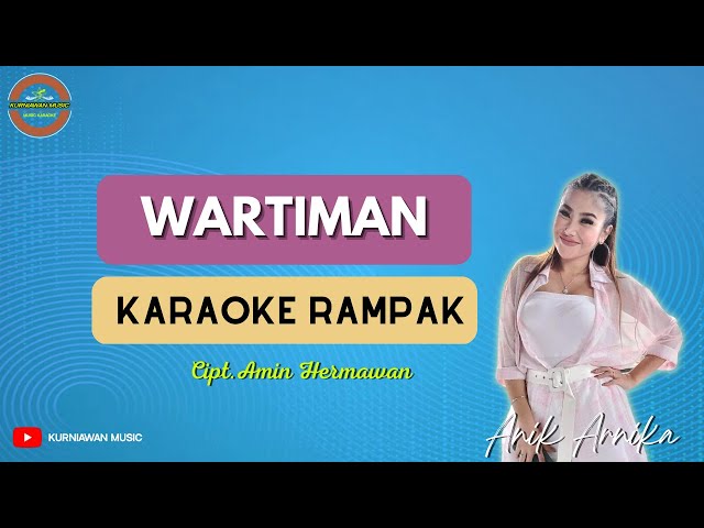 WARTIMAN ( KARAOKE RAMPAK ) Anik Anika 2023 class=