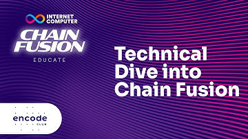 ICP Chain Fusion Educate: A Technical Dive into Chain Fusion