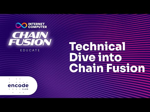 ICP Chain Fusion Educate: A Technical Dive into Chain Fusion