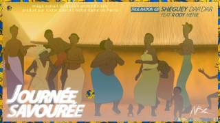 Sheyguey Dardar - Journée Savourée feat. Rody Menie (Audio Officiel)
