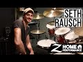 Zildjian Home Performance -Seth Rausch