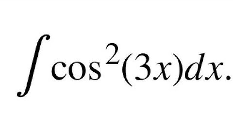 Integration of cos²(3x) Using Double Angle Formula | Step-by-Step