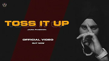 TOSS IT UP | Jaura Phagwara | @ENZOMUSIC  | Latest Punjabi  Song 2022