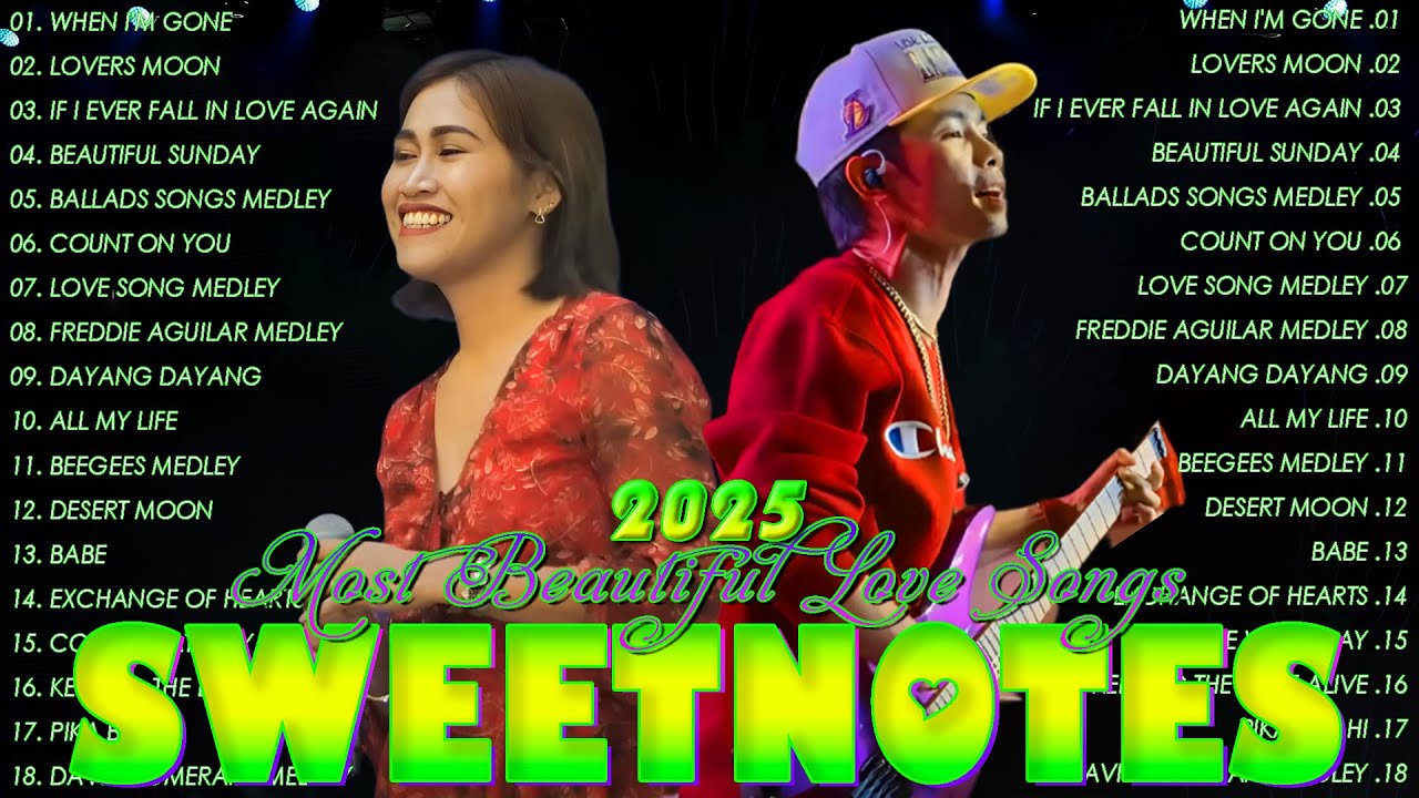 Sweetnotes Nonstop Playlist 2025💃Sweetnotes Bagong OPM Love Songs 2025💥Hits OPM Love Songs 2025