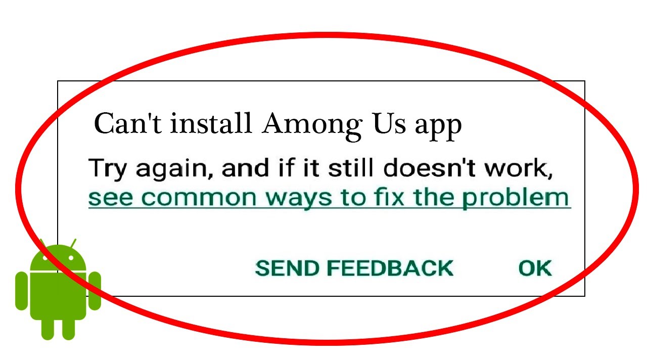 How To Fix Can't Install Among Us App Error On Google Playstore Android &  Ios - Cannot Install App 