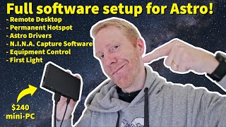 ASTROPHOTOGRAPHY MINI-PC - Setup from A to Z with NINA! Including the elusive Hotspot (hopefully)