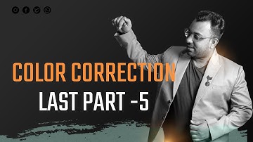 5th Video : Photoshop 2023 Color Correction Essentials: Expert Techniques for All Levels