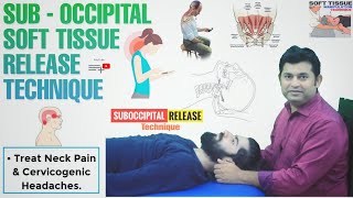 SUB-OCCIPITAL SOFT TISSUE RELEASE TECHNIQUE TO TREAT NECK PAIN AND CERVICOGENIC HEADACHES. screenshot 3