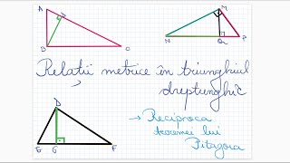 Relatii metrice in triunghiul dreptunghic: reciproca teoremei lui Pitagora