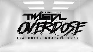 Twista - Overdose Ft. Krayzie Bone