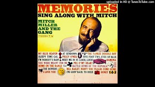 Memories: Sing Along With Mitch LP - Mitch Miller And The Gang (1960) [Full Album]