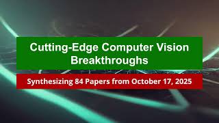 Download Lagu AI Frontiers: CV Breakthroughs - Oct 17, 2025 MP3 Download Lagu AI Frontiers: CV Breakthroughs - Oct 17, 2025 MP3