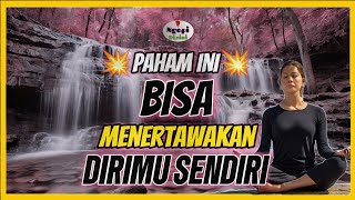 💥PAHAM INI,BISA MENERTAWAKAN DIRI SENDIRI