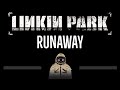 Linkin Park • Runaway (CC) 🎤 [Karaoke] [Instrumental Lyrics]