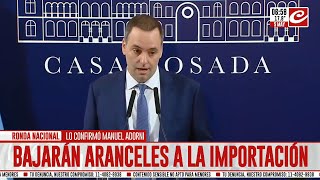 Bajarán aranceles a la importación: lo confirmó Manuel Adorni