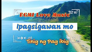 Download Ipagsigawan Mo | Tinig Ng Pag Ibig | Album Video MP3 Ipagsigawan Mo | Tinig Ng Pag Ibig | Album