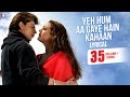 Lyrical: Yeh Hum Aa Gaye Hain Kahaan Song with Lyrics | Veer-Zaara | Shah Rukh Khan | Javed Akhtar